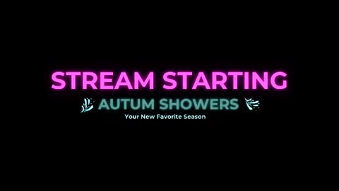 Autum Showers online show from 06/30/26, 04:24