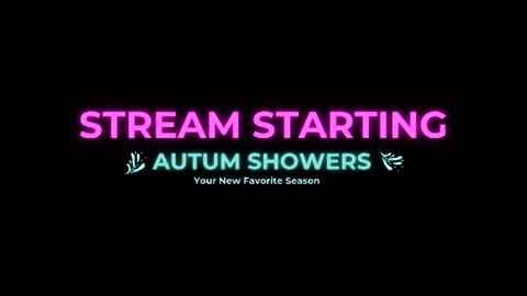 Autum Showers online show from 07/15/26, 04:07